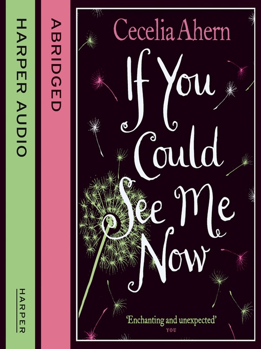 Title details for If You Could See Me Now by Cecelia Ahern - Available